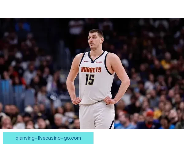 掘金主帅解析约基奇复出失误原因穆雷仍对球队充满信心