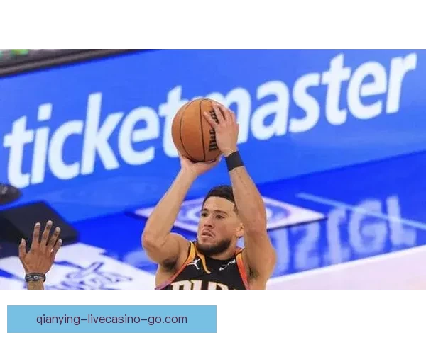 布克重回状态助球队冲刺赛季关键阶段