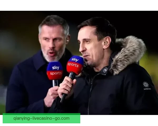 内维尔断言卡拉格或见曼联再夺英超卡拉格自嘲只盼自己能活到那一天